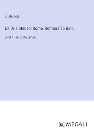 De Drie Steden; Rome, Roman I To Bind