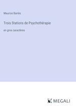 Trois Stations de Psychothérapie