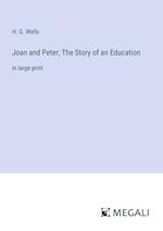 Joan and Peter; The Story of an Education