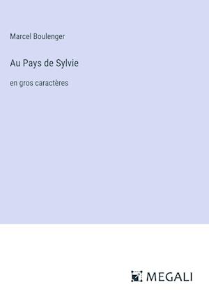 Au Pays de Sylvie