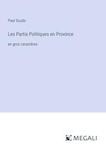 Les Partis Politiques en Province