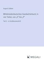 Mittelniederdeutsches Handwörterbuch; In vier Teilen, von ¿H¿ bis ¿P¿