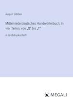 Mittelniederdeutsches Handwörterbuch; In vier Teilen, von ¿Q¿ bis ¿T¿