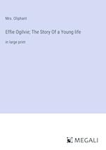 Effie Ogilvie; The Story Of a Young life