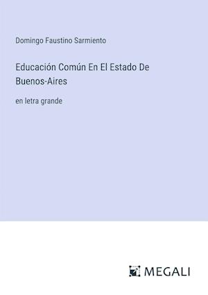 Educación Común En El Estado De Buenos-Aires