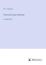 Practical Organ Building