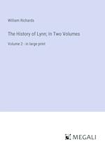 The History of Lynn; In Two Volumes