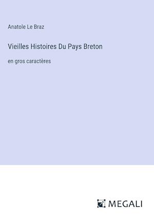 Vieilles Histoires Du Pays Breton