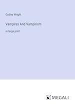 Vampires And Vampirism