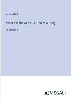 Verena in the Midst; A Kind of a Story