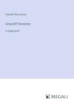 Greycliff Heroines