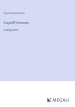 Greycliff Heroines