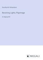 Revolving Lights; Pilgrimage