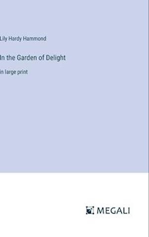 In the Garden of Delight