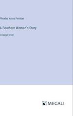 A Southern Woman's Story