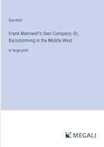 Frank Merriwell's Own Company; Or, Barnstorming in the Middle West