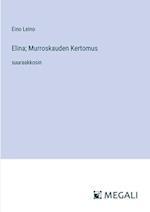 Elina; Murroskauden Kertomus