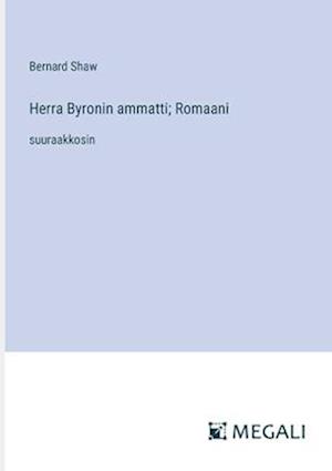 Herra Byronin ammatti; Romaani