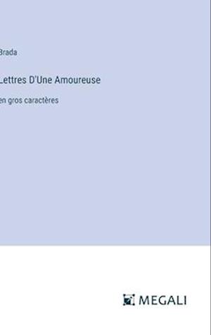 Lettres D'Une Amoureuse