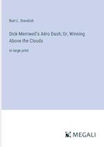 Dick Merriwell's Aëro Dash; Or, Winning Above the Clouds