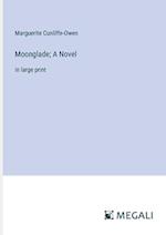 Moonglade; A Novel