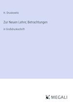 Zur Neuen Lehre; Betrachtungen