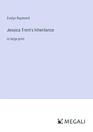 Jessica Trent's Inheritance