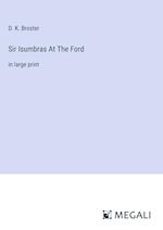 Sir Isumbras At The Ford