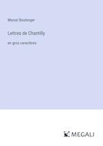 Lettres de Chantilly