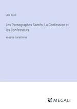 Les Pornographes Sacrés; La Confession et les Confesseurs