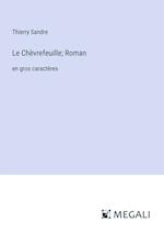 Le Chèvrefeuille; Roman