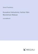 Kuvauksia Hailuodosta; Vanhan Väen Muistelmain Mukaan