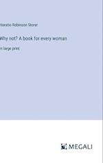 Why not? A book for every woman