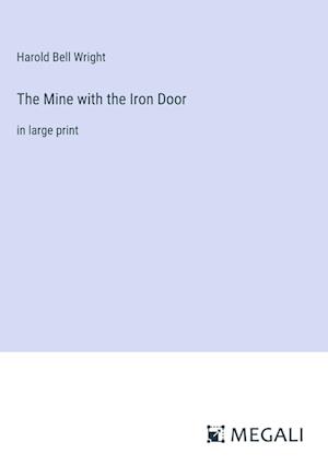 The Mine with the Iron Door