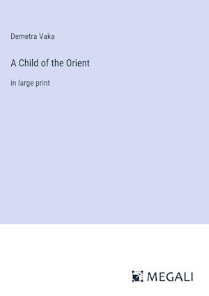 A Child of the Orient