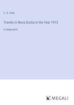 Travels in Nova Scotia in the Year 1913