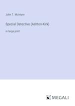 Special Detective (Ashton-Kirk)