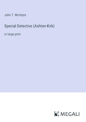 Special Detective (Ashton-Kirk)