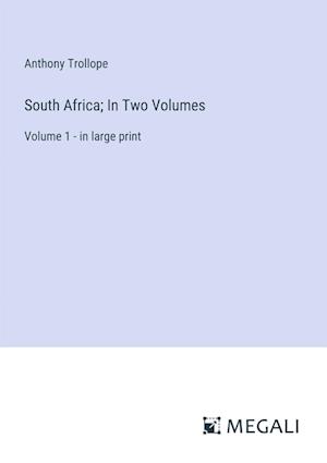 South Africa; In Two Volumes