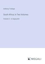 South Africa; In Two Volumes