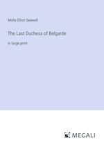 The Last Duchess of Belgarde