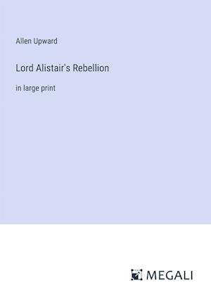 Lord Alistair's Rebellion