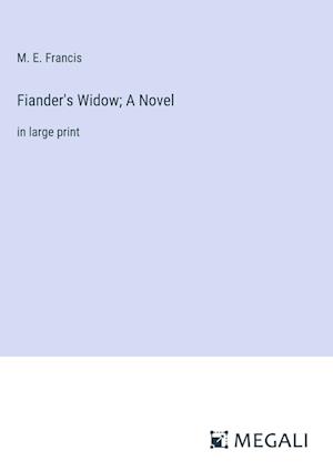 Fiander's Widow; A Novel