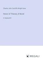 Honor of Thieves; A Novel