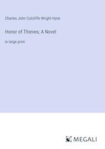 Honor of Thieves; A Novel