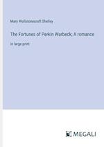 The Fortunes of Perkin Warbeck; A romance