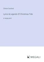 Lyrics & Legends Of Christmas-Tide