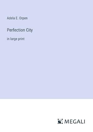 Perfection City