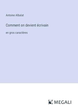 Comment on devient écrivain