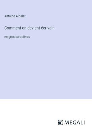 Comment on devient écrivain